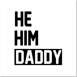 Daddy Lover  Quote Funny He Him Daddy Posters and Art